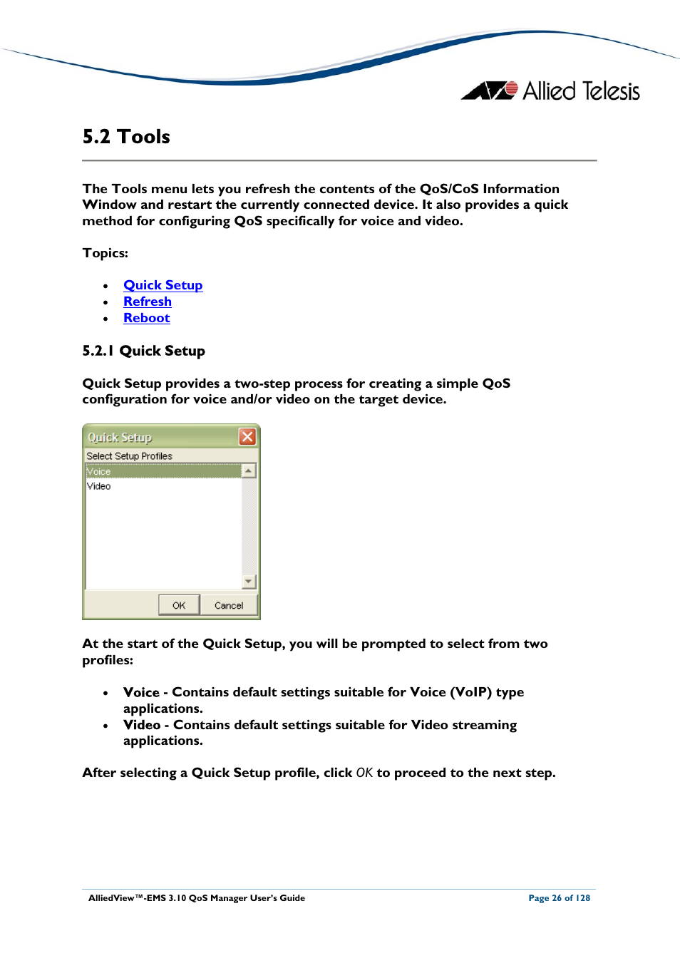 2 tools, 1 quick setup, Ools | Tools | Allied Telesis AlliedView-EMS 3.10 QoS MANAGER User Manual | Page 26 / 128