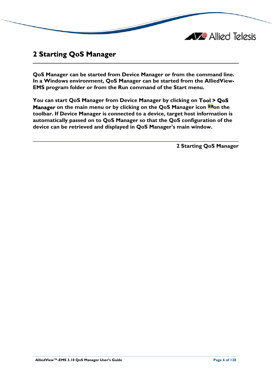 2 starting qos manager, Starting qos manager | Allied Telesis AlliedView-EMS 3.10 QoS MANAGER User Manual | Page 6 / 128