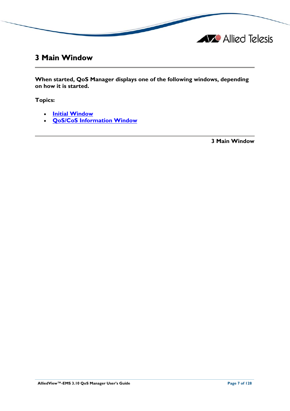 3 main window, Main window | Allied Telesis AlliedView-EMS 3.10 QoS MANAGER User Manual | Page 7 / 128
