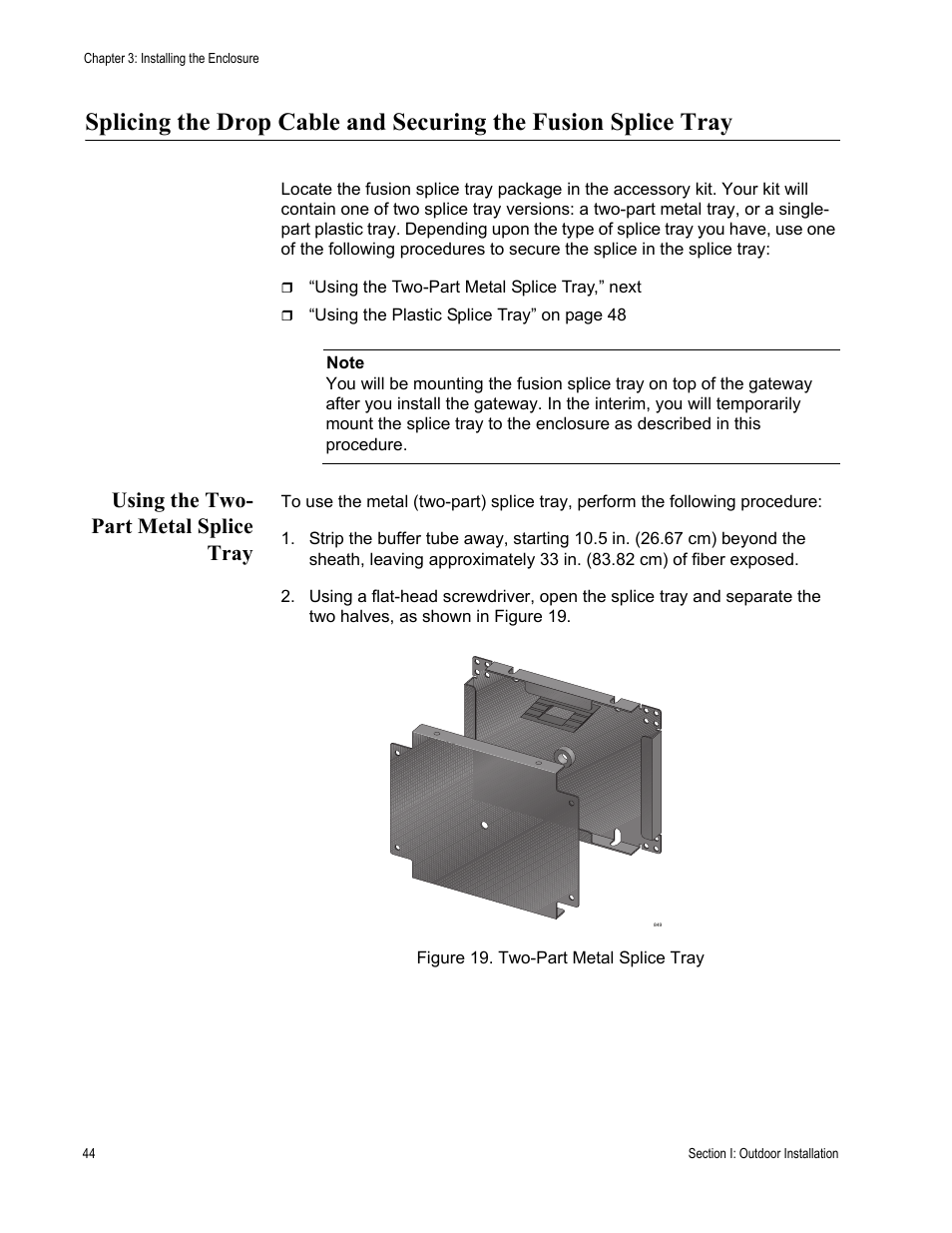 Using the two- part metal splice tray, Using the two-part metal splice tray | Allied Telesis AT-iMG646PX-ON User Manual | Page 44 / 98