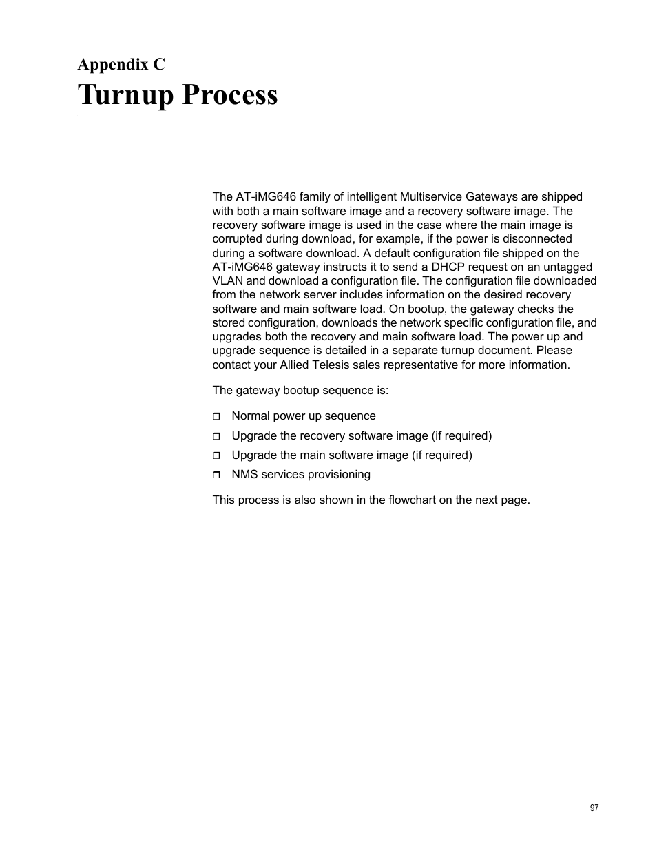 Appendix c, Turnup process, Appendix c: turnup process | Allied Telesis AT-iMG646PX-ON User Manual | Page 97 / 98