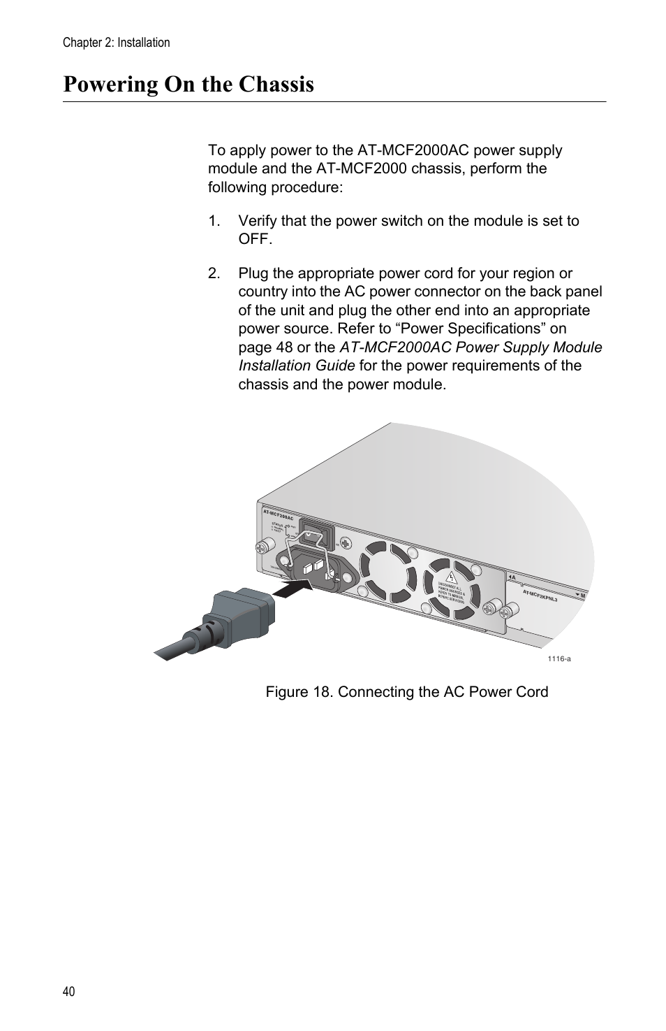 Powering on the chassis, Figure 18: connecting the ac power cord, Chapter 2: installation 40 | Allied Telesis AT-MCF2000 User Manual | Page 40 / 48