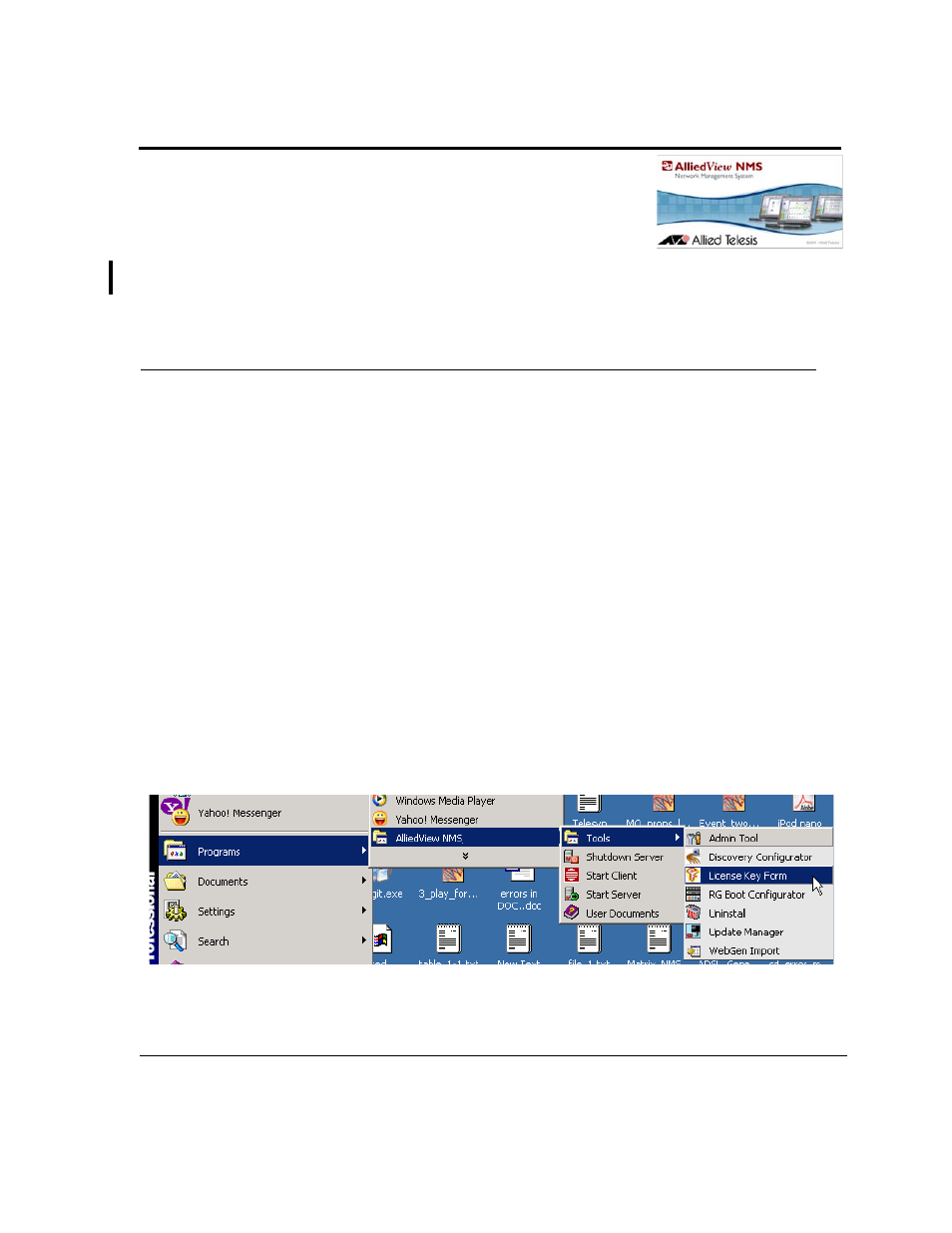 Appendix b - activating nms software license, 1 obtaining the license activator key, 1 obtain server identifier | 2 obtain license key request form | Allied Telesis Telesyn AlliedView NMS System 9.0 User Manual | Page 59 / 64