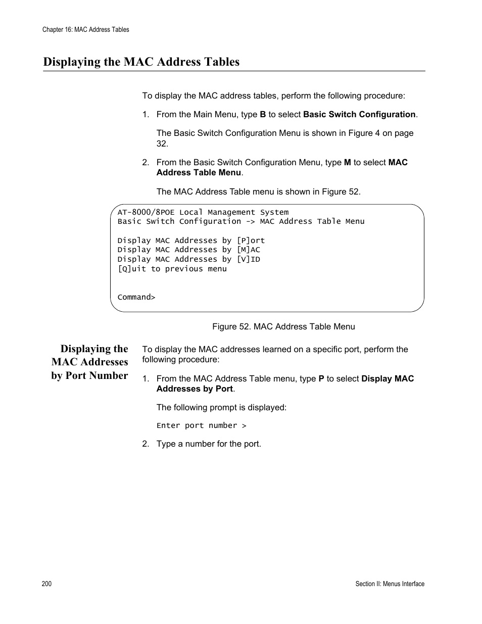 Displaying the mac address tables, Displaying the mac addresses by port number | Allied Telesis AT-S81 User Manual | Page 200 / 360