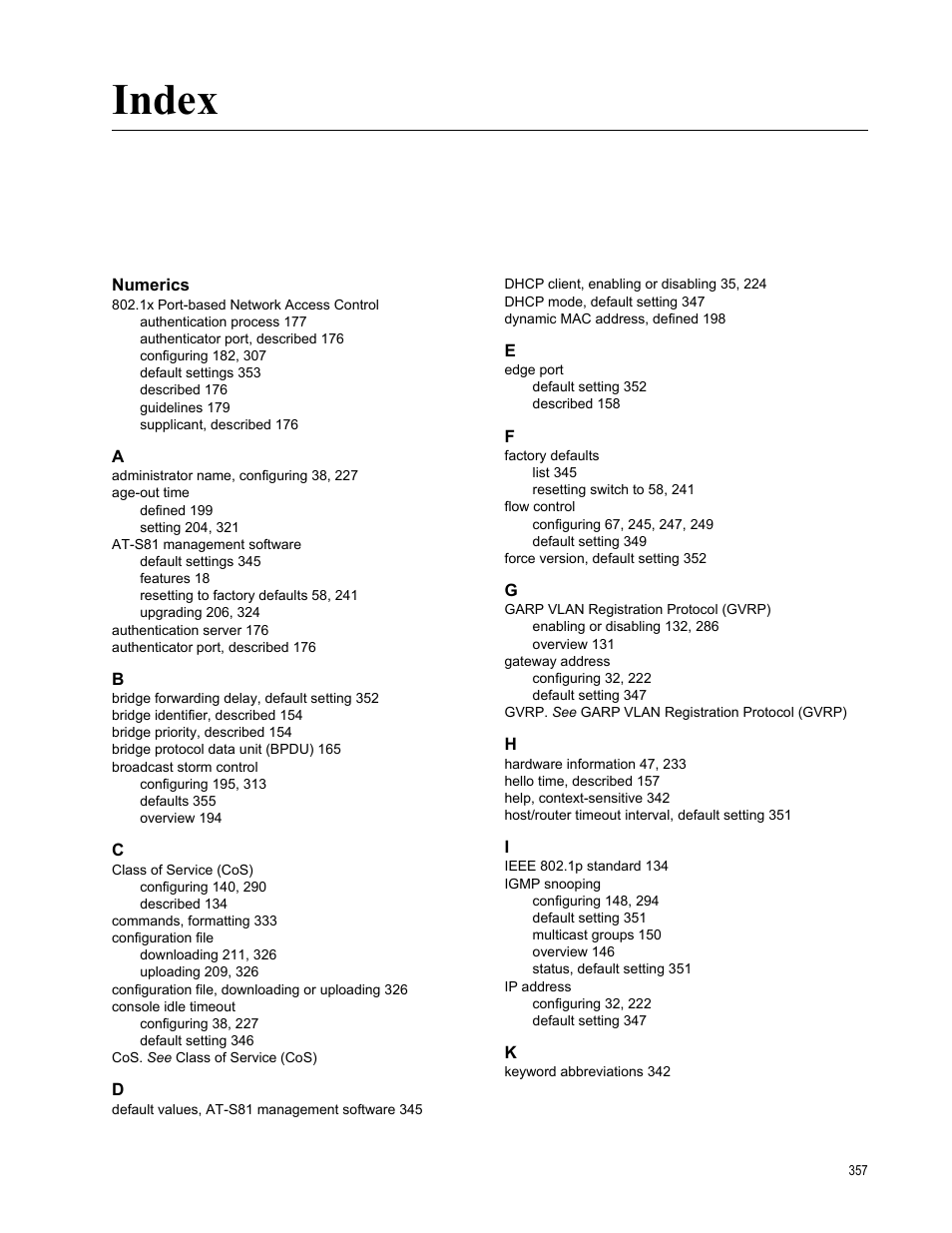 Index, Numerics | Allied Telesis AT-S81 User Manual | Page 357 / 360