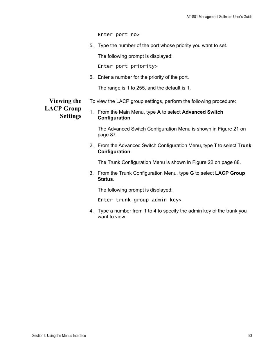 Viewing the lacp group settings | Allied Telesis AT-S81 User Manual | Page 93 / 360