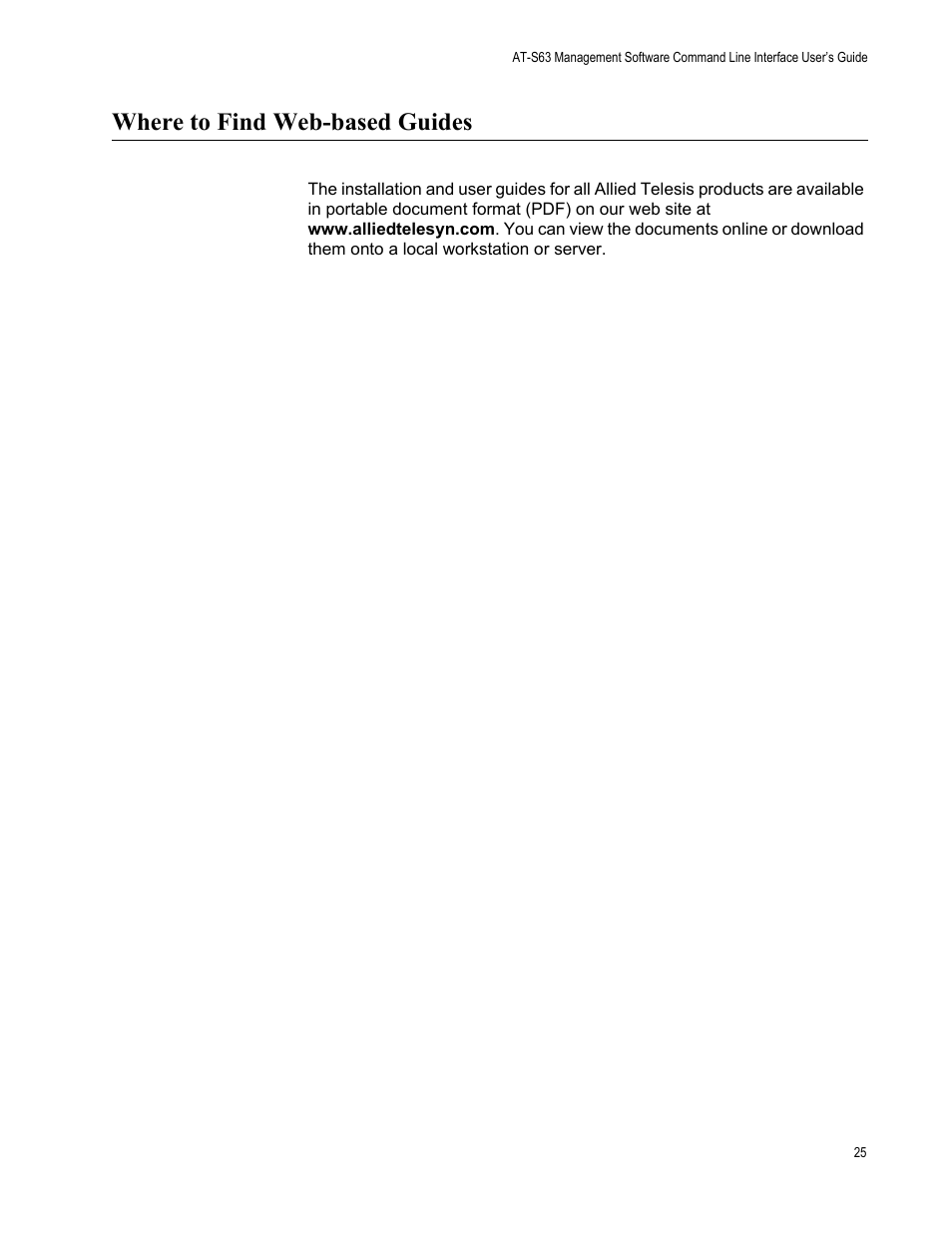Where to find web-based guides | Allied Telesis AT-S63 User Manual | Page 25 / 728