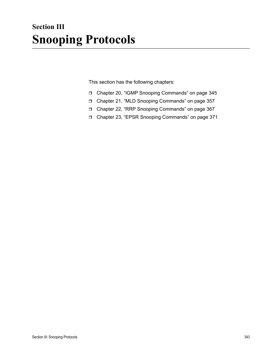 Section iii, Snooping protocols, Section iii: snooping protocols | Allied Telesis AT-S63 User Manual | Page 343 / 728