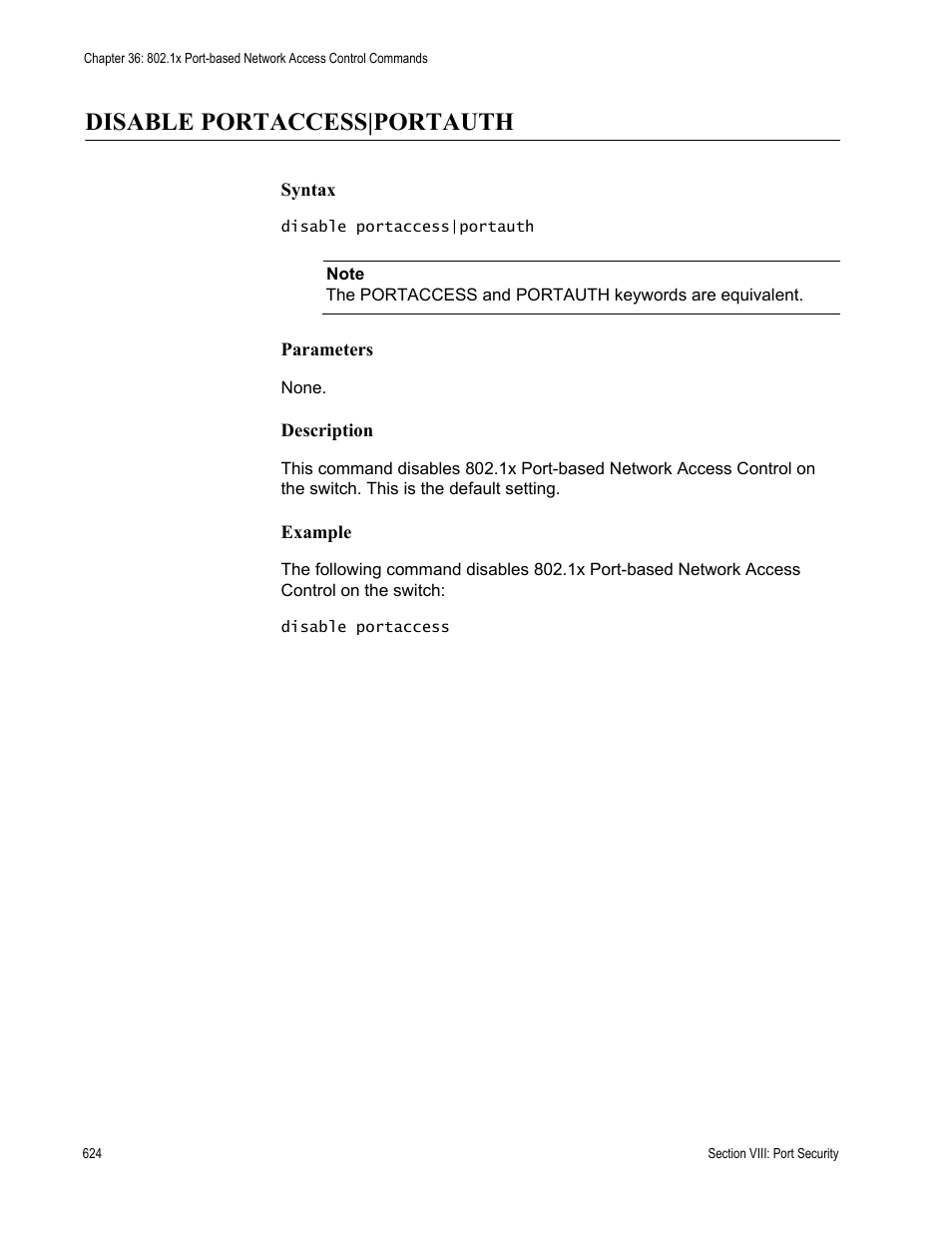 Disable portaccess|portauth | Allied Telesis AT-S63 User Manual | Page 624 / 728