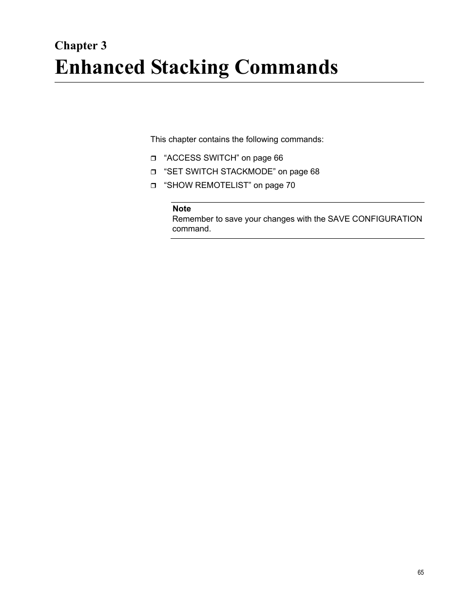 Chapter 3, Enhanced stacking commands, R 3: enhanced stacking commands | Allied Telesis AT-S63 User Manual | Page 65 / 728