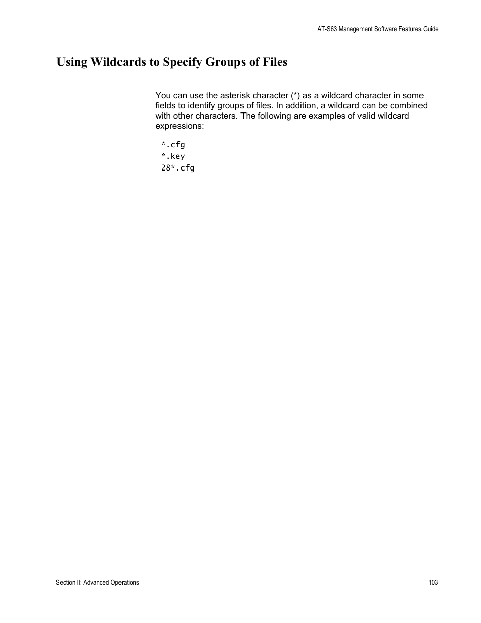 Using wildcards to specify groups of files | Allied Telesis AT-S63 User Manual | Page 103 / 514