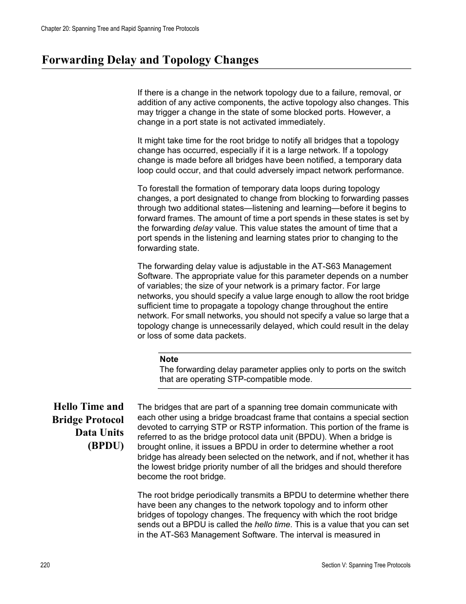 Forwarding delay and topology changes, Hello time and bridge protocol data units (bpdu) | Allied Telesis AT-S63 User Manual | Page 220 / 514