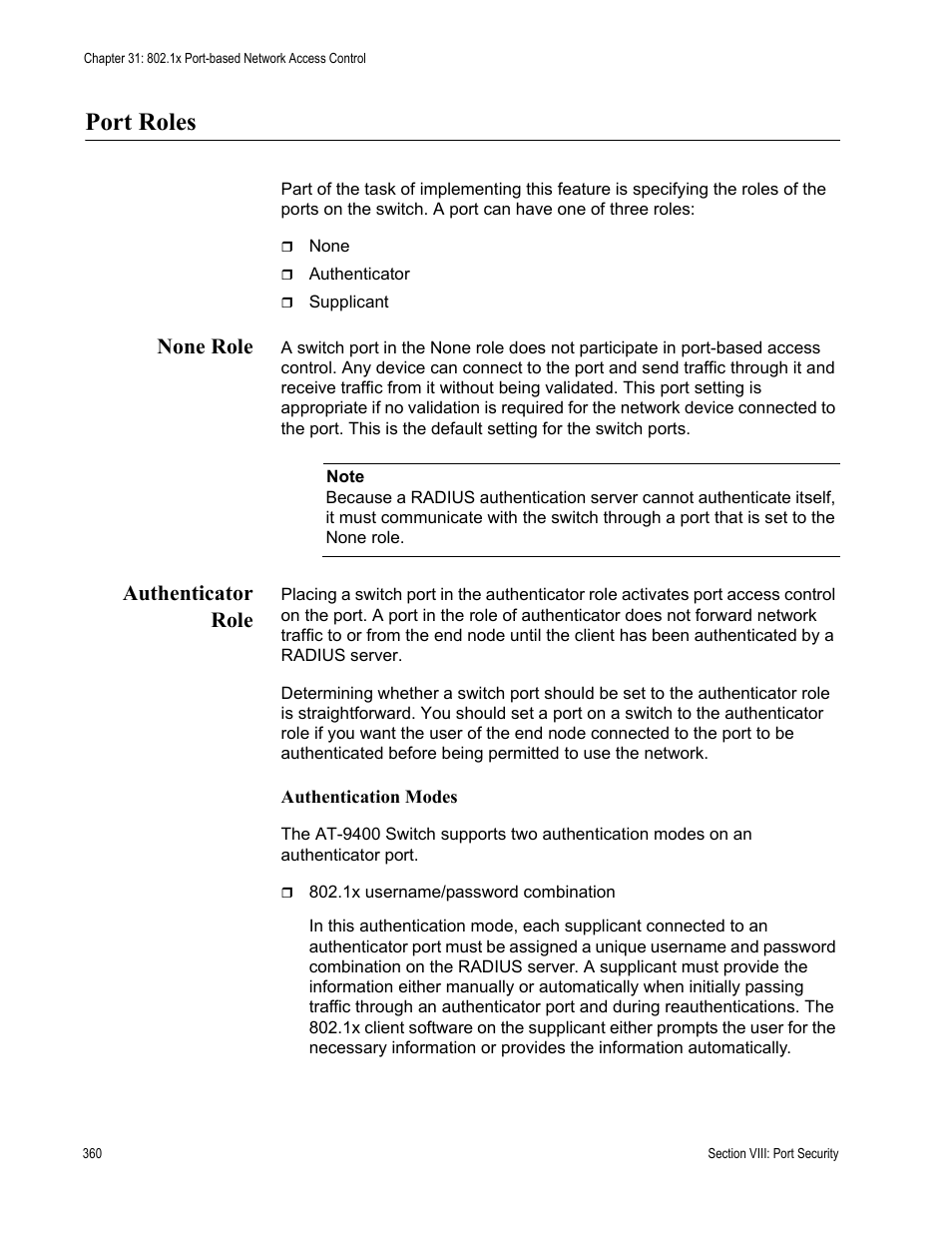 Port roles, None role, Authenticator role | None role authenticator role | Allied Telesis AT-S63 User Manual | Page 360 / 514