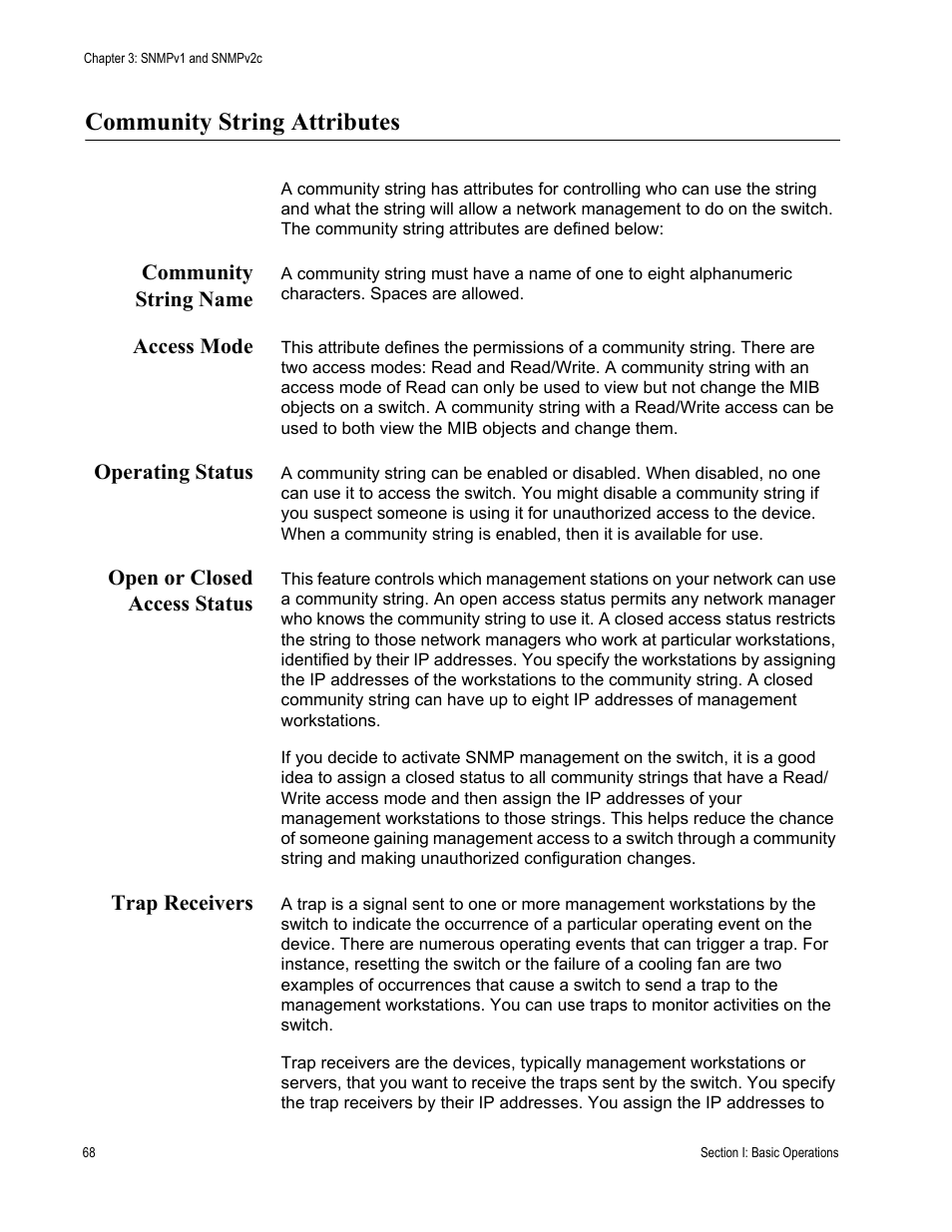 Community string attributes, Community string name, Access mode | Operating status, Open or closed access status, Trap receivers | Allied Telesis AT-S63 User Manual | Page 68 / 514