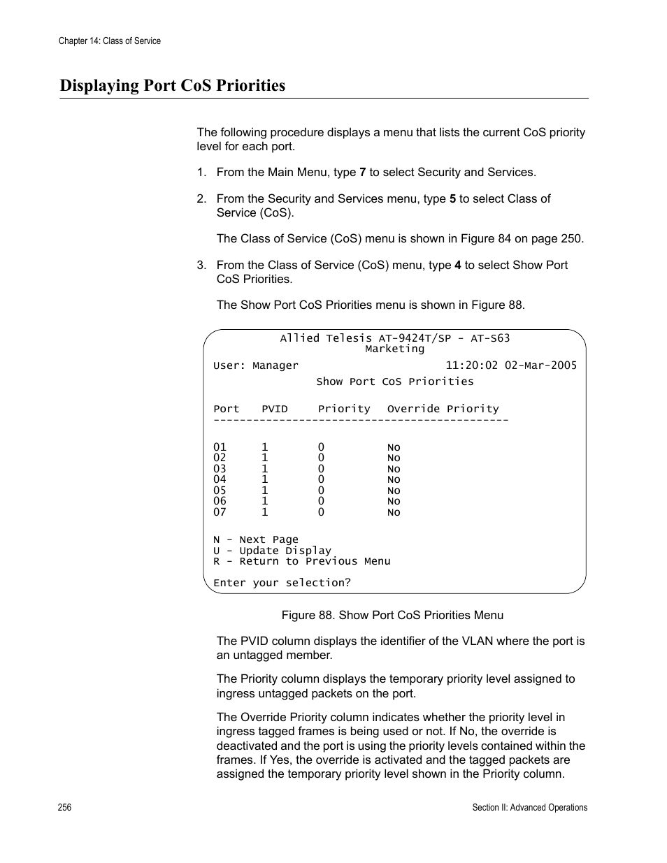 Displaying port cos priorities, Figure 88: show port cos priorities menu | Allied Telesis AT-S63 User Manual | Page 256 / 672