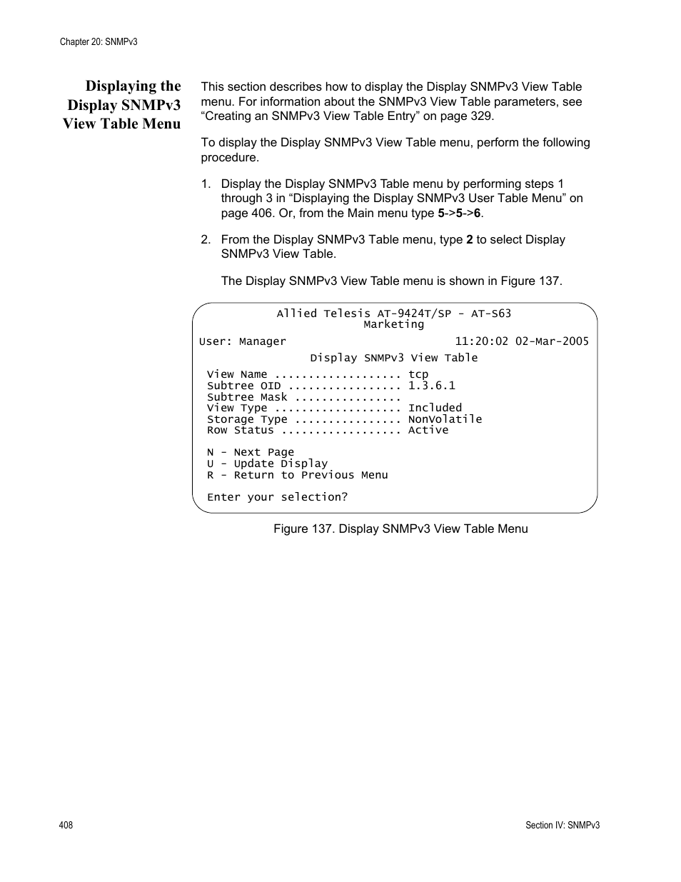 Displaying the display snmpv3 view table menu, Figure 137: display snmpv3 view table menu | Allied Telesis AT-S63 User Manual | Page 408 / 672
