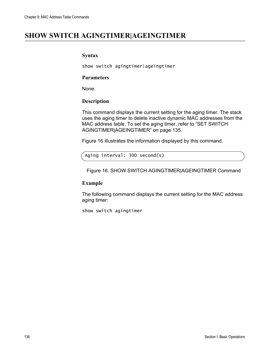 Show switch agingtimer|ageingtimer | Allied Telesis AT-S63 User Manual | Page 136 / 300