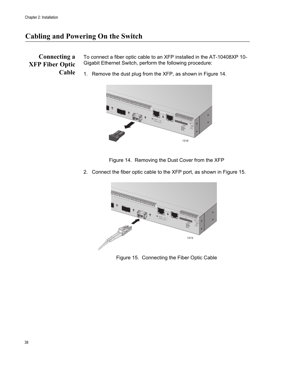 Cabling and powering on the switch, Connecting a xfp fiber optic cable, Chapter 2: installation 38 | Allied Telesis AT-10408XP User Manual | Page 38 / 50