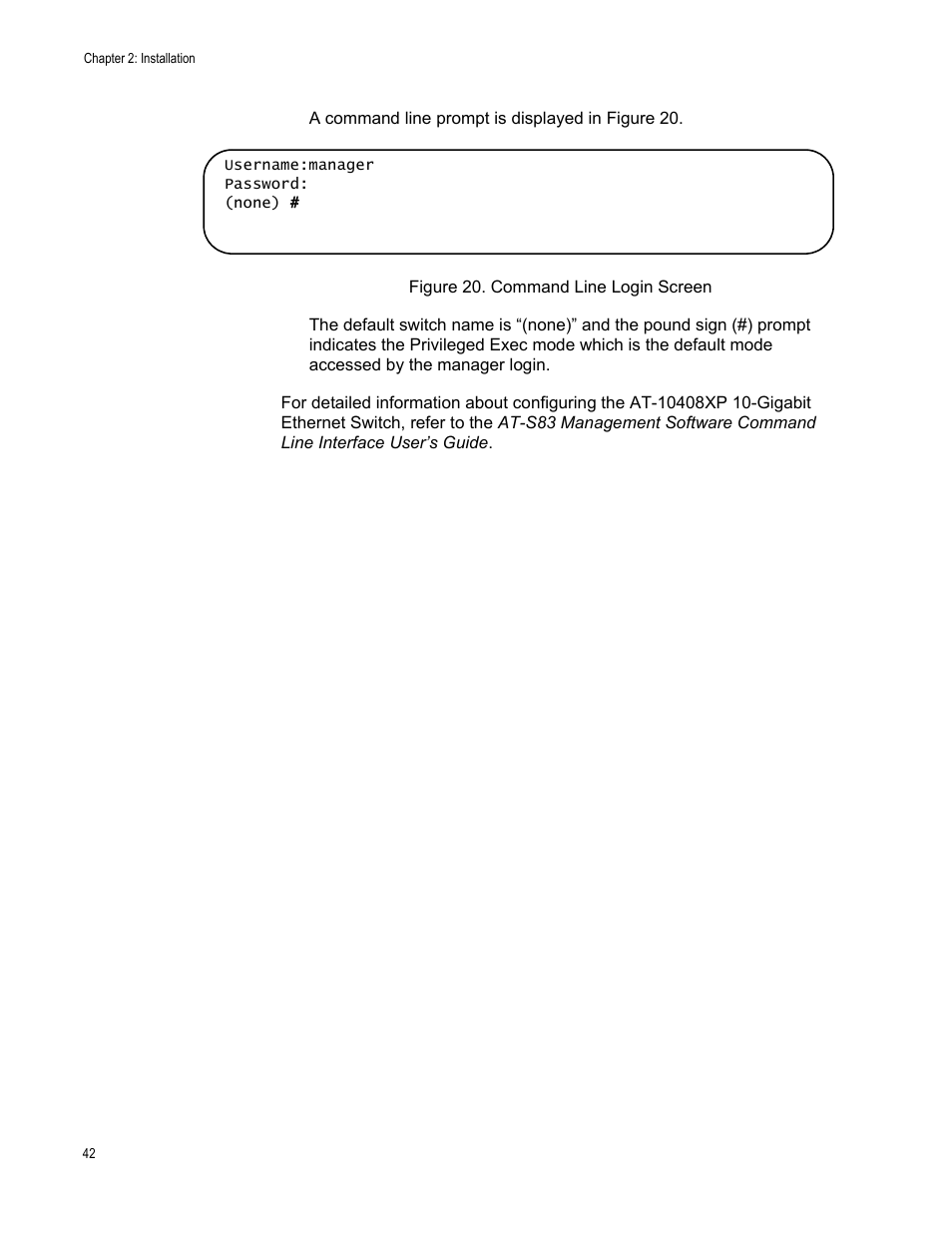 Figure 20. command line login screen | Allied Telesis AT-10408XP User Manual | Page 42 / 50