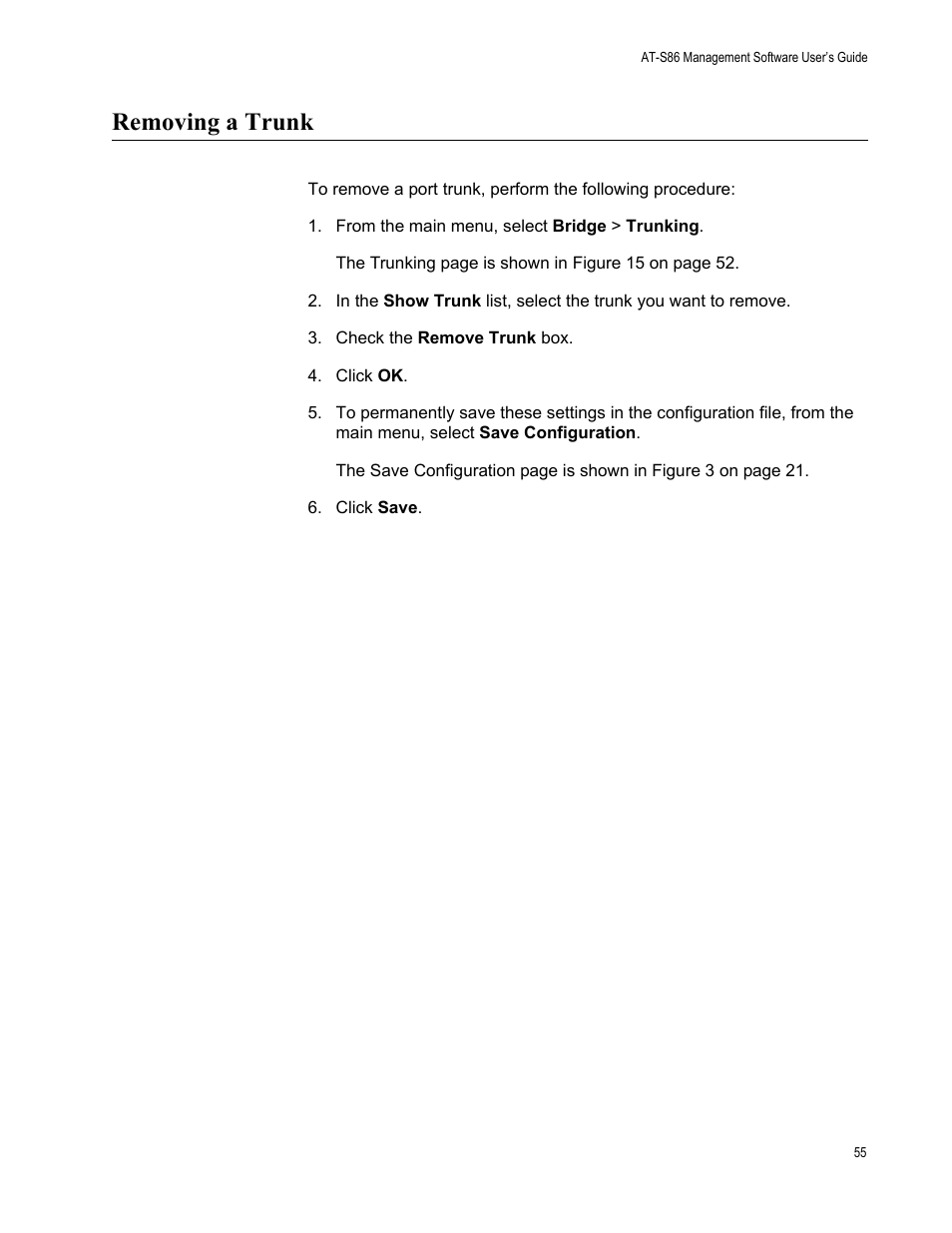 Removing a trunk, From the main menu, select bridge > trunking | Allied Telesis AT-S86 User Manual | Page 55 / 148