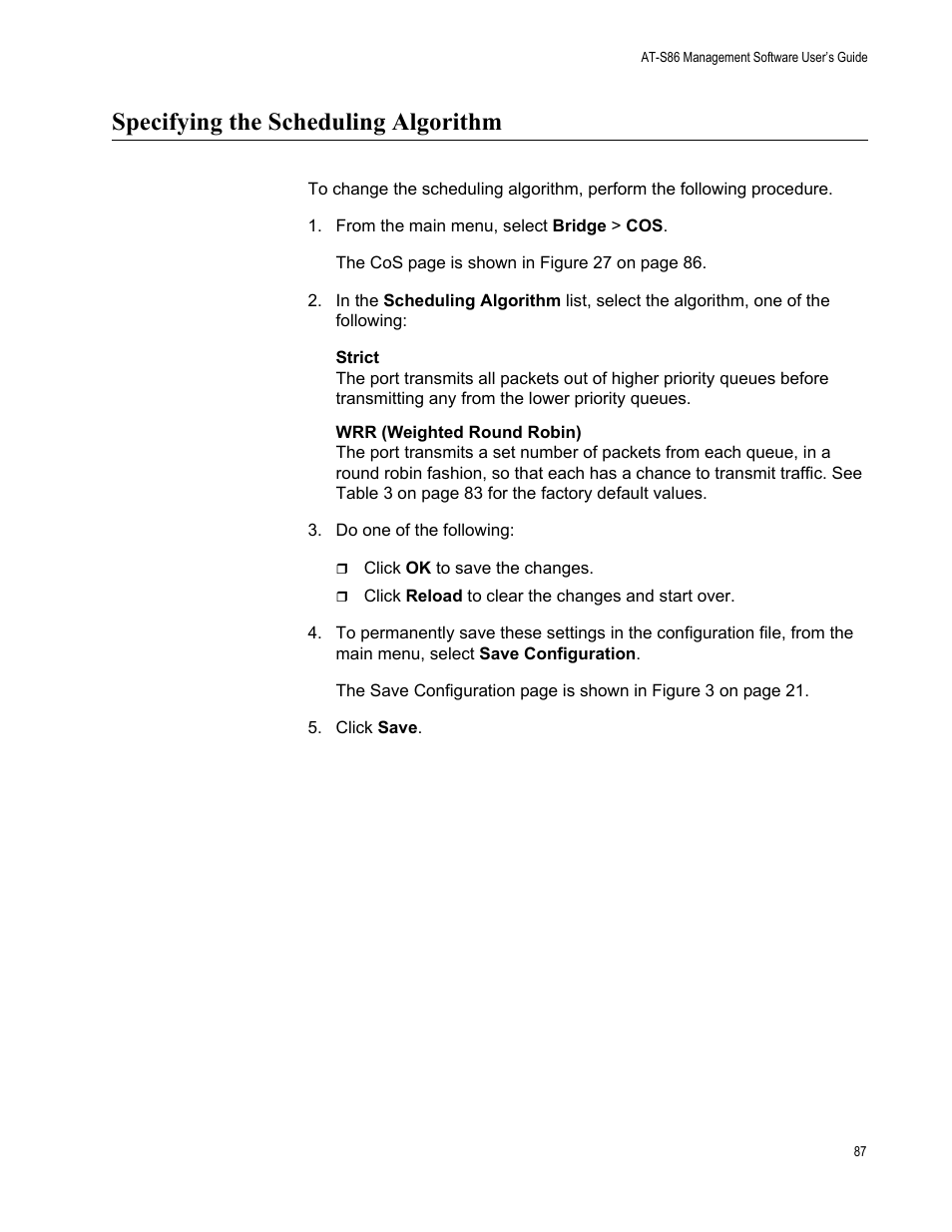 Specifying the scheduling algorithm, From the main menu, select bridge > cos | Allied Telesis AT-S86 User Manual | Page 87 / 148