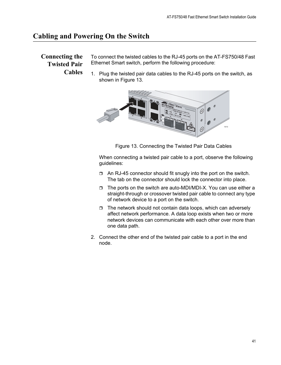 Cabling and powering on the switch, Connecting the twisted pair cables | Allied Telesis AT-FS750/48 User Manual | Page 41 / 50
