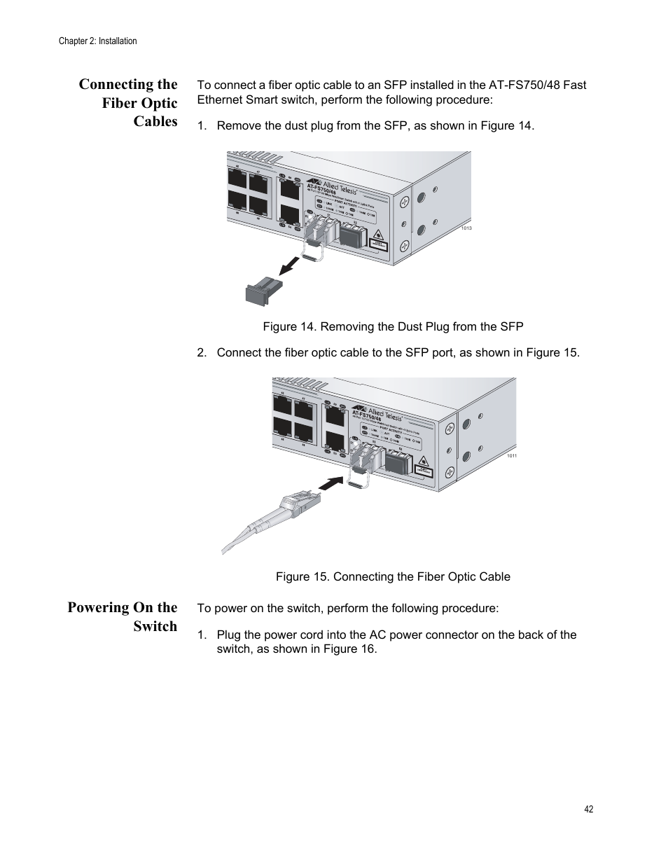 Connecting the fiber optic cables, Powering on the switch | Allied Telesis AT-FS750/48 User Manual | Page 42 / 50