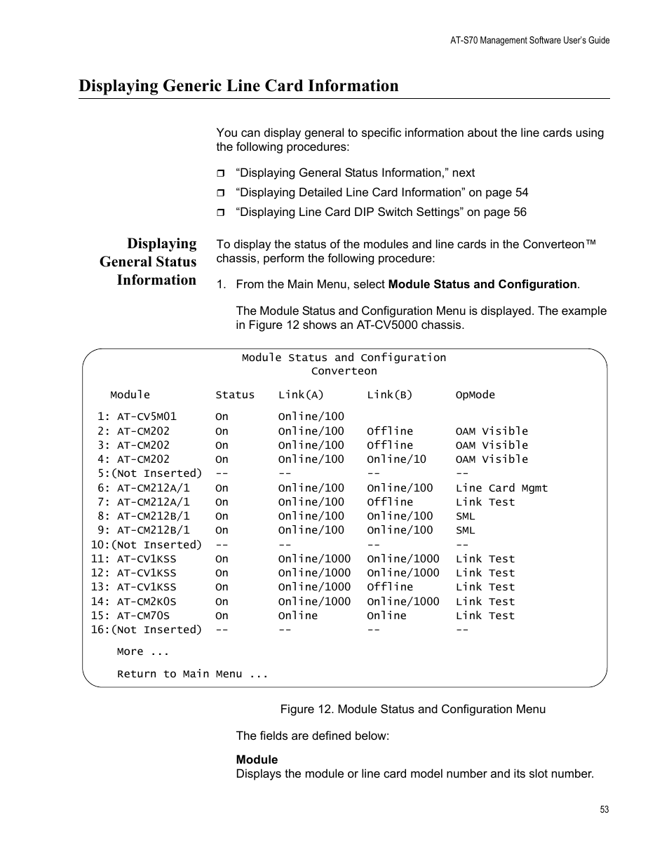 Displaying generic line card information, Displaying general status information, Figure 12. module status and configuration menu | Allied Telesis AT-S70 User Manual | Page 53 / 302