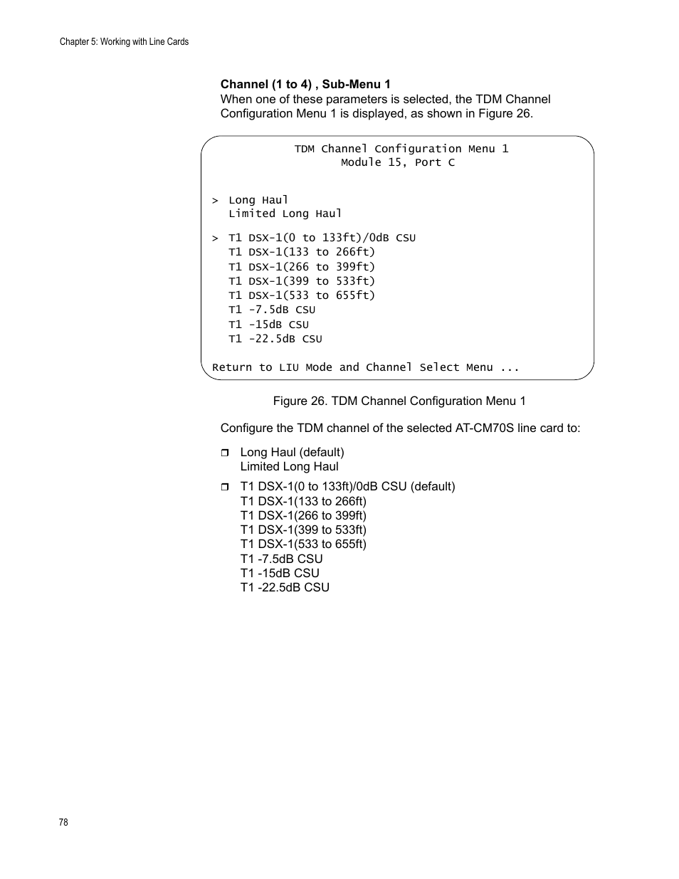 Figure 26. tdm channel configuration menu 1 | Allied Telesis AT-S70 User Manual | Page 78 / 302