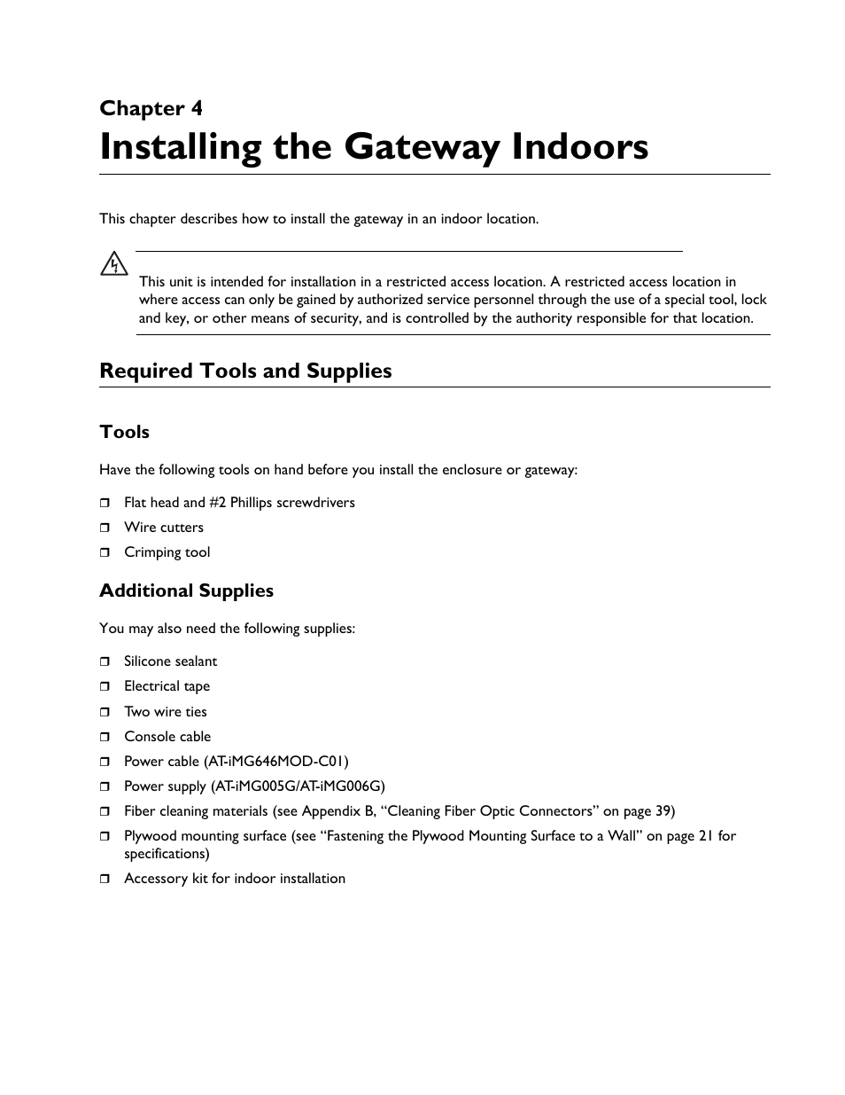 Chapter 4, Required tools and supplies, Tools | Additional supplies, Installing the gateway indoors, Chapter 4 of th | Allied Telesis AT-iMG6x6MOD Electronics Unit User Manual | Page 19 / 46