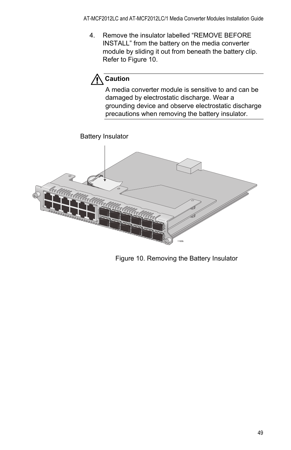 Figure 10: removing the battery insulator | Allied Telesis AT-MCF2012LC/1 User Manual | Page 49 / 64
