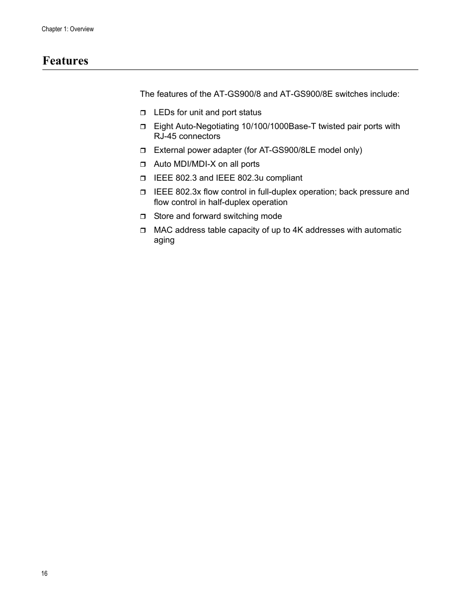 Features | Allied Telesis AT-GS900/8E User Manual | Page 16 / 76