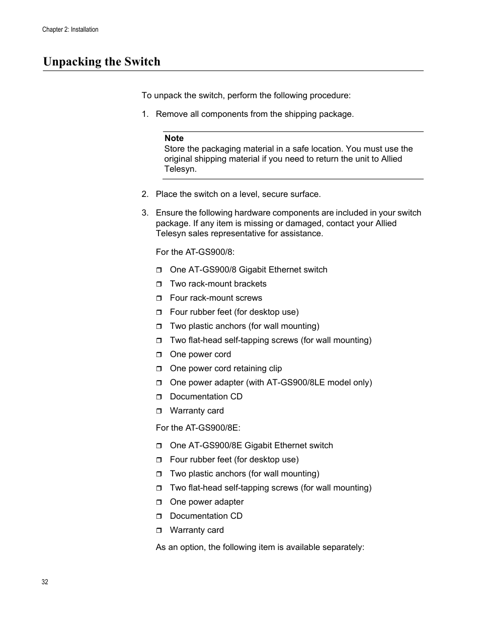 Unpacking the switch, Remove all components from the shipping package | Allied Telesis AT-GS900/8E User Manual | Page 32 / 76