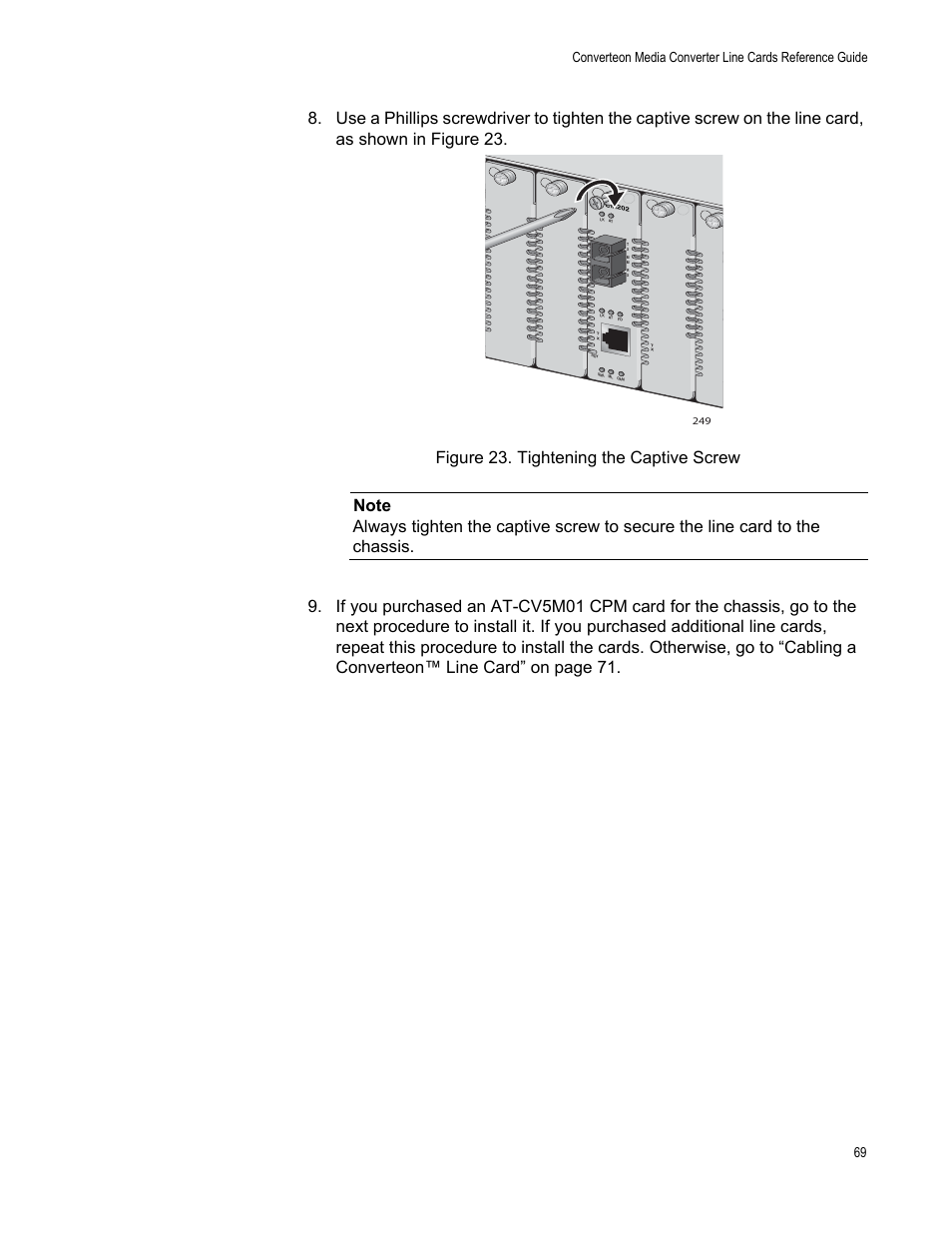 Figure 23. tightening the captive screw | Allied Telesis AT-CM70S User Manual | Page 69 / 136