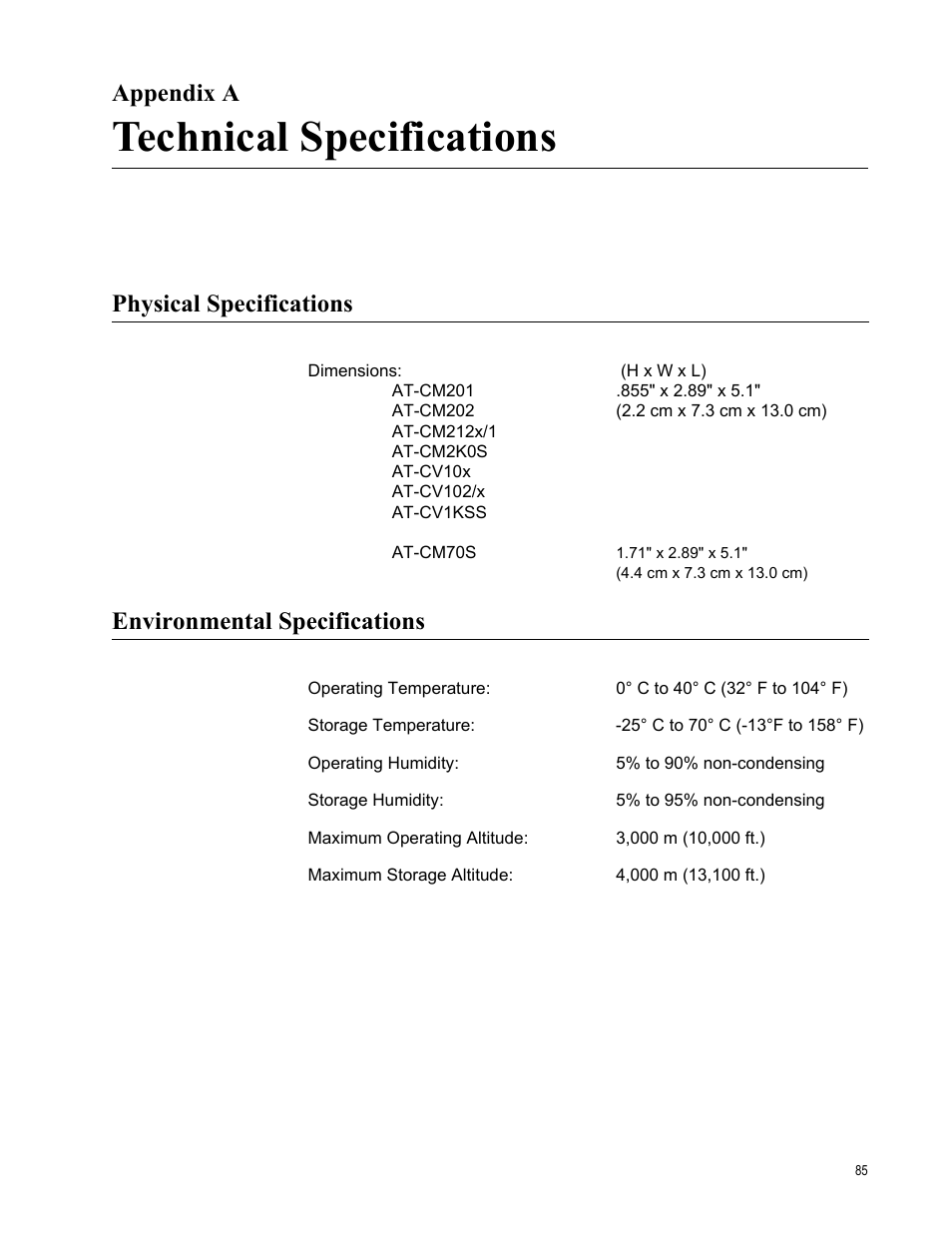 Appendix a, Technical specifications, Physical specifications | Environmental specifications, Appendix a: technical specifications | Allied Telesis AT-CM70S User Manual | Page 85 / 136