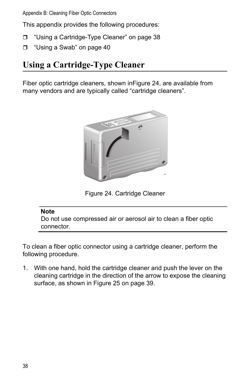 Using a cartridge-type cleaner, This appendix provides the following procedures, Using a cartridge-type cleaner” on page 38 | Using a swab” on page 40 | Allied Telesis AT-MC104LH User Manual | Page 48 / 84