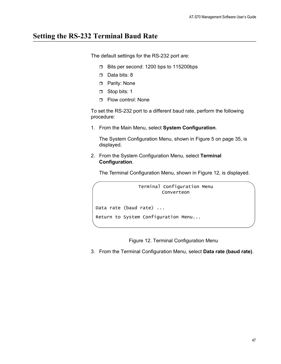 Setting the rs-232 terminal baud rate, Figure 12. terminal configuration menu | Allied Telesis AT-S70 User Manual | Page 47 / 134