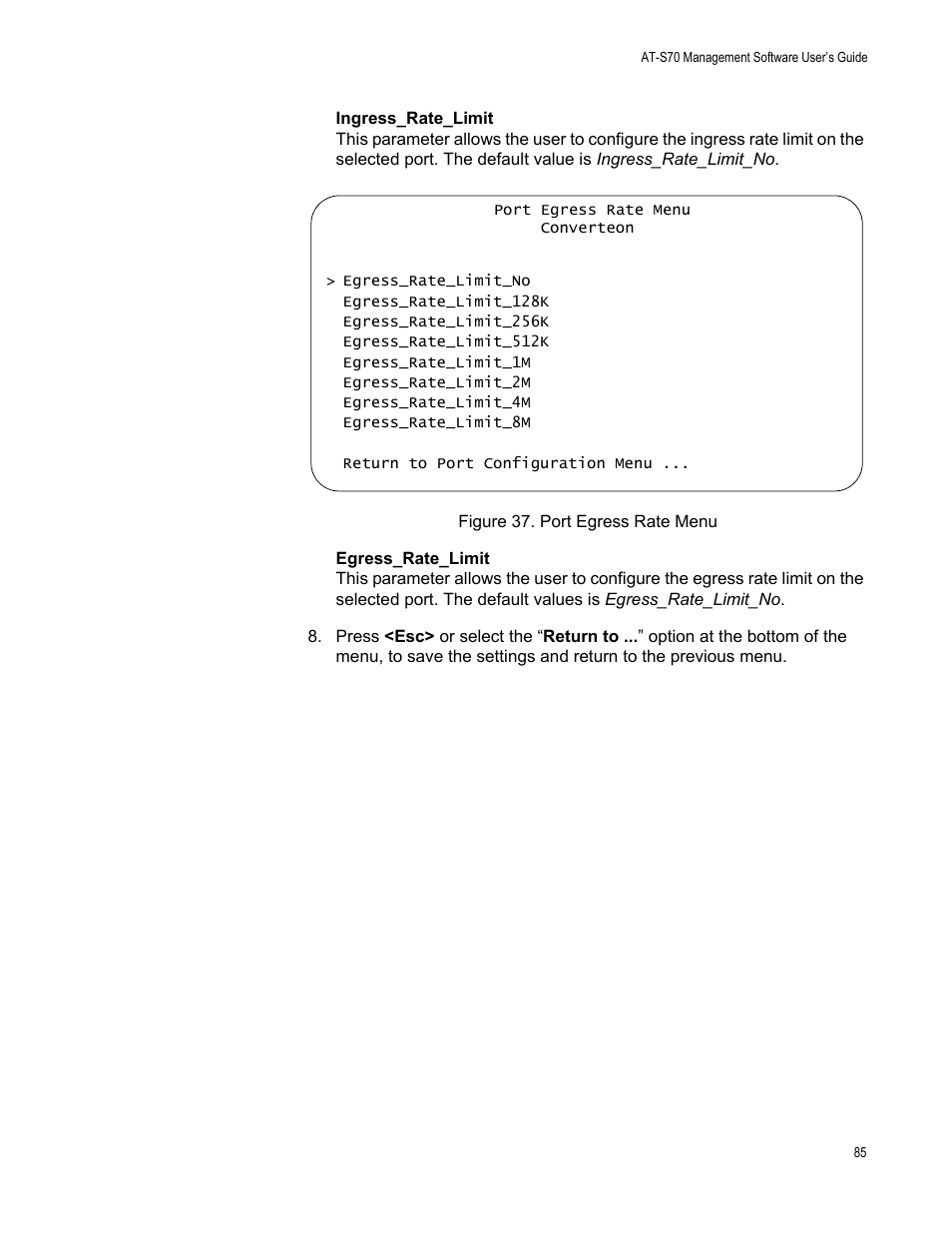 Figure 37. port egress rate menu, Figure 37, is d | Allied Telesis AT-S70 User Manual | Page 85 / 134