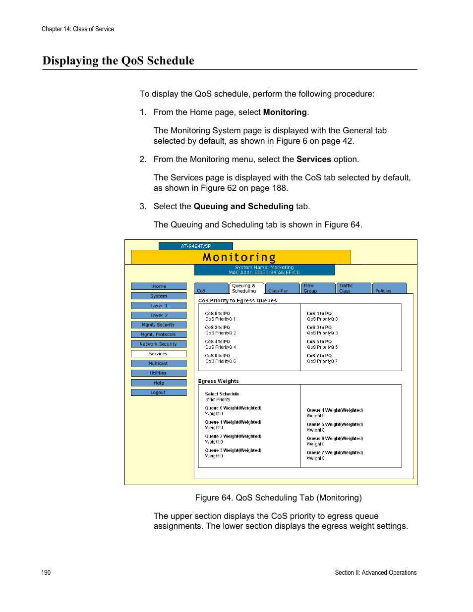 Displaying the qos schedule, Figure 64: qos scheduling tab (monitoring) | Allied Telesis AT-S63 User Manual | Page 190 / 462