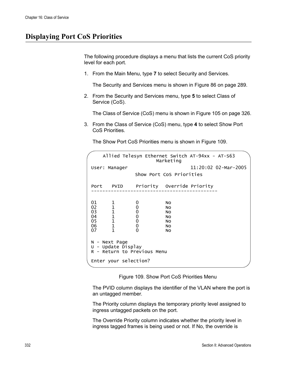 Displaying port cos priorities, Figure 109: show port cos priorities menu | Allied Telesis AT-S63 User Manual | Page 332 / 908