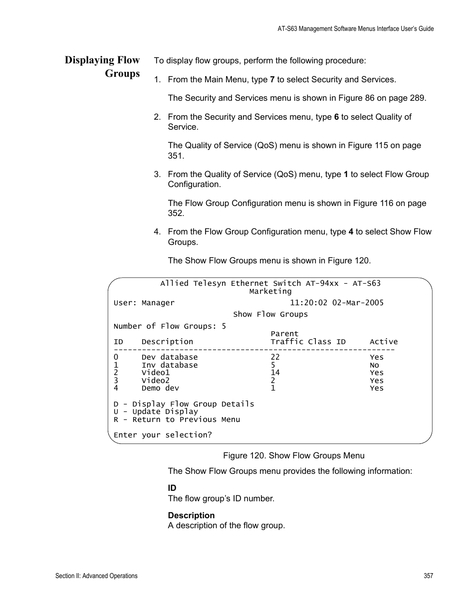 Displaying flow groups, Figure 120: show flow groups menu | Allied Telesis AT-S63 User Manual | Page 357 / 908