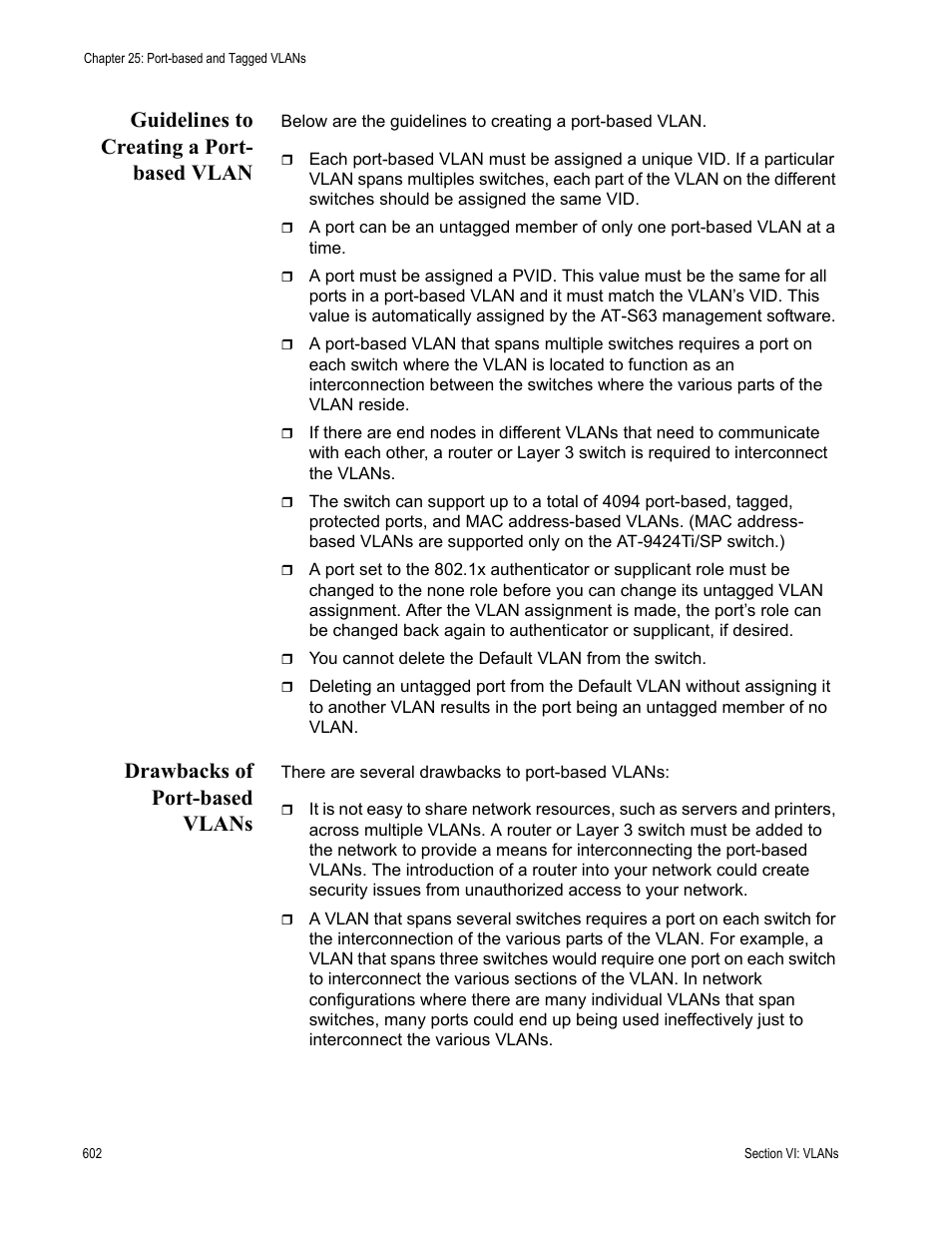 Guidelines to creating a port- based vlan, Drawbacks of port-based vlans | Allied Telesis AT-S63 User Manual | Page 602 / 908