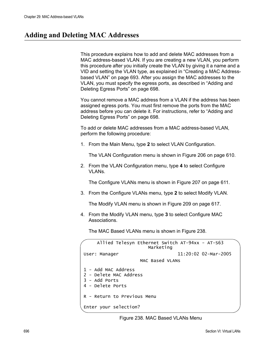 Adding and deleting mac addresses, Figure 238: mac based vlans menu | Allied Telesis AT-S63 User Manual | Page 696 / 908