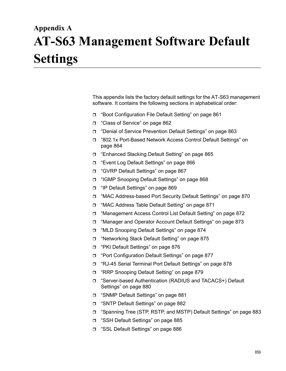 Appendix a, At-s63 management software default settings | Allied Telesis AT-S63 User Manual | Page 859 / 908