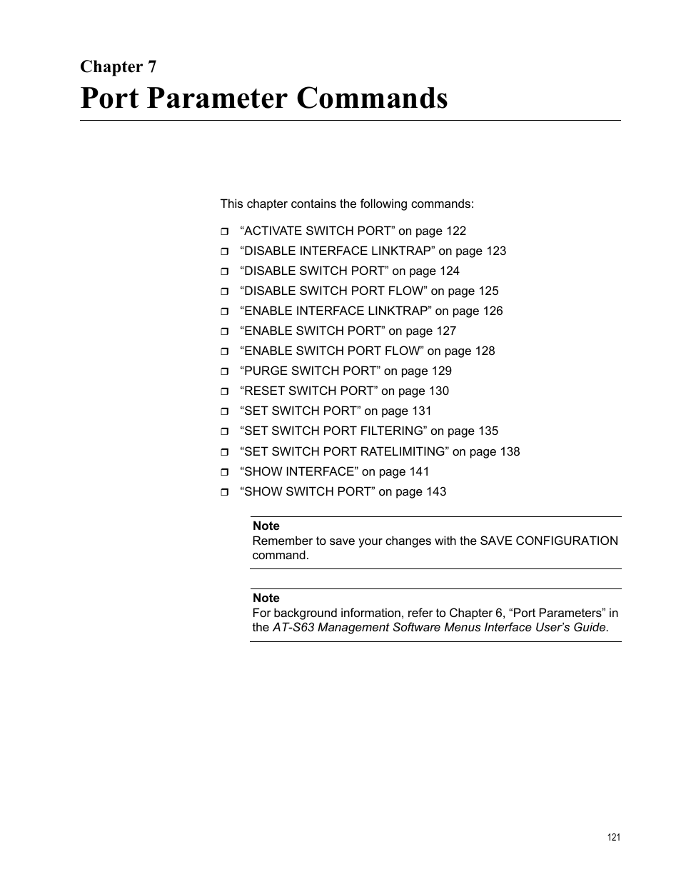 Chapter 7, Port parameter commands, Chapter 7: port parameter commands | Allied Telesis AT-S63 User Manual | Page 121 / 680
