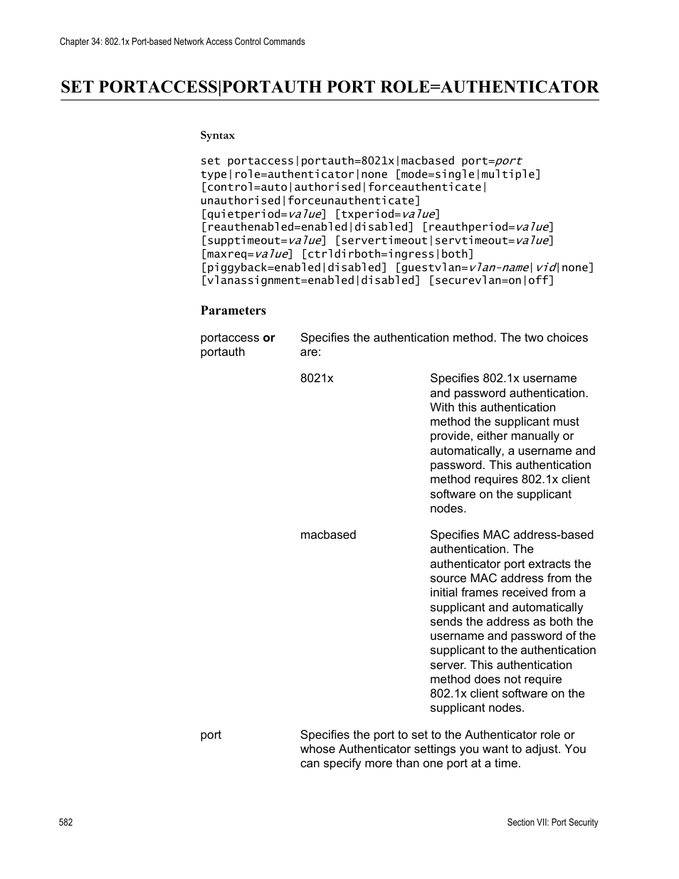 Set portaccess|portauth port role=authenticator | Allied Telesis AT-S63 User Manual | Page 582 / 680