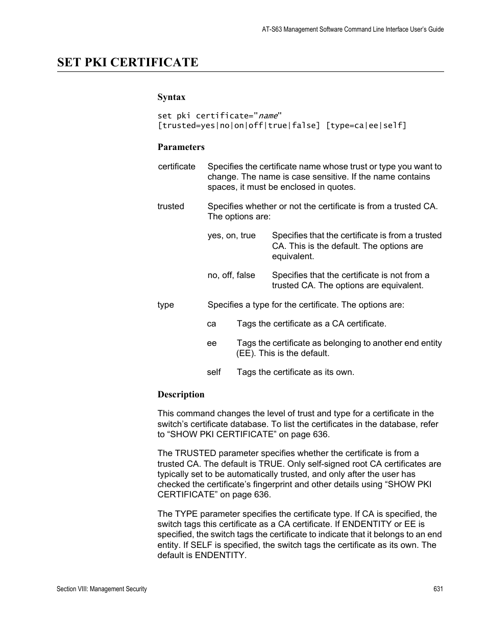 Set pki certificate | Allied Telesis AT-S63 User Manual | Page 631 / 680