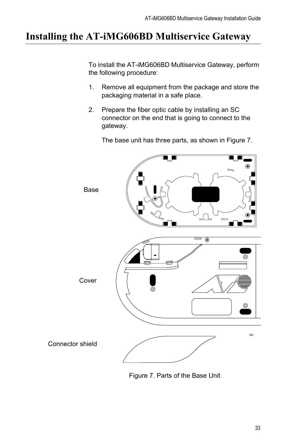 Installing the at-img606bd multiservice gateway, Figure 7: parts of the base unit | Allied Telesis AT-iMG606BD User Manual | Page 33 / 80