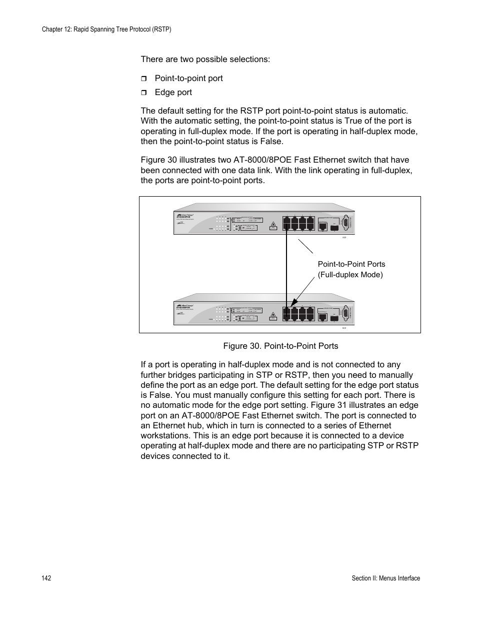 There are two possible selections, Point-to-point port, Point-to-point ports (full-duplex mode) | Allied Telesis AT-S81 User Manual | Page 142 / 314