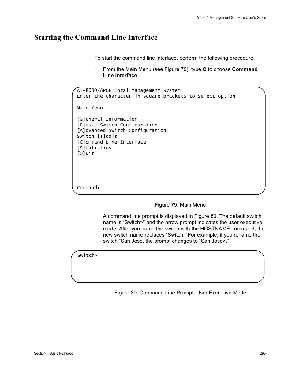 Starting the command line interface, Figure 79. main menu, Command line prompt, user executive mode | Allied Telesis AT-S81 User Manual | Page 295 / 314